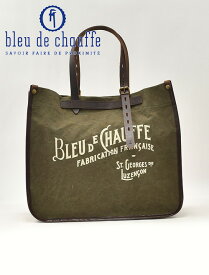 ブルー ドゥ シャフ　　Bleu de chauffe トートバッグ メンズ BAZAR ブランドロゴプリント コットンキャンバス ダークカーキ ハンドル調節可能 耐水性 フランス製 国内正規品 でらでら 公式ブランド