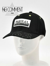 ノーコメント パリ　　NO COMMENT PARIS ベースボールキャップ メンズ ユニセックス 帽子 ブラック ラバーワッペン ツイル織り スポーティー 63ナンバープリント 国内正規品 でらでら 公式ブランド