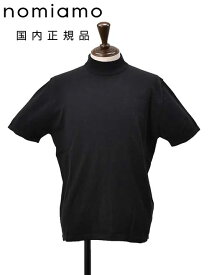 ノミアモ　　nomiamo 半袖ニットTシャツ メンズ モックネック仕様 ショートスリーブ 12ゲージコットン ブラック 黒 ハイゲージ レギュラーシルエット 裾スリット イタリア製 国内正規品 でらでら公式 ブランド