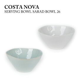 【●5/25限定！ポイント最大5倍付与！】コスタ ノバ COSTA NOVA サービングボウル SERVING BOWL SARAD BOWL 26 NOS261-02409E NOS261-02203B サラダボウル キッチン 食器 ポルトガル 陶器 皿 テーブルウエア 【due】