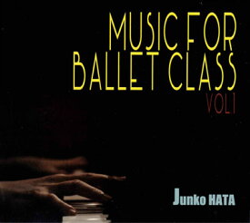 バレエ CD 秦絢子 MUSIC FOR BALLET CLASS VOL.1 レッスン