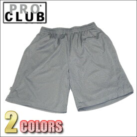 【163】【全2色】【即納】　PRO CLUB　(プロクラブ)　COMFORT(コンフォート) PROCLUB Mesh Short Pantsメッシュショート パンツ