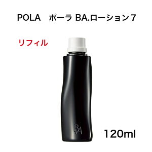�y�������K�i�z�y�S�����������z�|�[�� B.A ���[�V����7 ���t�B�� 120ml �yPOLA �ہ[�� ���ϐ� �X�L���P�A B.A�z