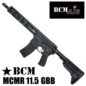 BCM AIR �K�X�u���[�o�b�N BCM MCMR 11.5 GBB ���F���C�Z���X���i Bravo Company MFG GUNFIGHTER �K���t�@�C�^�[ VFC �K�X���C�t���e �K�X�u�����C�t�� M4 AR-15 AR15 �K�X�u���[�o�b�N���C�t�� �������e �A�T��