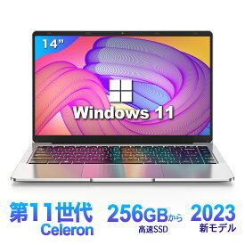 2023年新モデル ノートパソコン Windows11 ノートPC 14インチ 6GB 256GB パソコン Office 搭載 薄型ノートPC インテルCeleron 第11世代 日本語キーボードデュアル USB3.0/WIFI/Bluetooth テレワーク応援 初心者向け