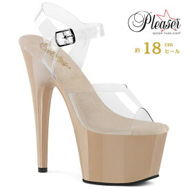 Pleaser プリーザー ヒール 18cm サンダル 厚底 ポールダンス 用 ヒール キャバ サンダル 大きいサイズ 対応 クリア ベージュ レディース メンズ 女性 男性 18センチ ヒール ストラップ ハイヒール ピンヒール 靴 シューズ ADORE-708 ADO708/C/ND 取寄