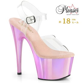 Pleaser プリーザー ヒール 18cm サンダル 厚底 ポールダンス 用 ヒール キャバ サンダル 大きいサイズ 対応 クリア ピンク ホログラム レディース メンズ 女性 男性 18センチ ヒール ストラップ ハイヒール ピンヒール 靴 シューズ ADORE-708LQ ADO708LQ/C/LQBPHG 取寄