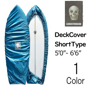 �N���X�e���\�� �V���[�g�{�[�h �f�b�L�J�o�[ / CHRISTENSON DECK COVER SHORT 5'0-6'6ft
