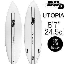 DHD サーフボード ユートピア エポキシ モデル 5'7"×18 3/8"×2 1/4" 24.5L / DHD Utopia EPS Model