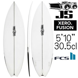 JST[t{[h [ t[W f 5'10"×19 3/4"×2 7/16" 30.5L / JS Industries SurfBoards Xero Fusion Model