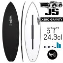 JS サーフボード ゼロ グラビティ ハイファイ3.0 EPS モデル 5'7"×18 5/8"×2 3/16" 24.3L / JS Industries Xero Gra…