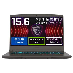 �yRTX2050���ځzMSI �Q�[�~���O�m�[�gPC Thin-15-B13UCX Core i5-13420H 144Hz�t�� ������16GB SSD512GB 15.6�^ Windows11 �V�i Cosmos Gray