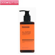 レナドッグ　オールパーパスコンディショナー 300ml 1500ml犬用 被毛 毛玉ケア RENADOG All-Purpose Cond…
