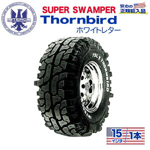yINTERCO TIRE (C^[R^C) {KA㗝Xz^C1{SUPER SWAMPER (X[p[Xp[) Thornbird (\[o[h)33x12.5/15LT zCg^[ oCAX