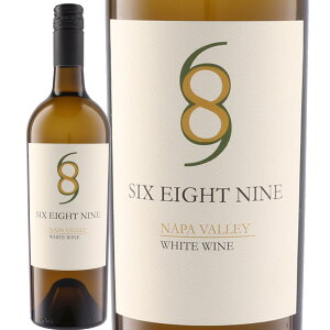 シックス・エイト・ナイン・ナパ・ヴァレー・ホワイト (シックス・エイト・ナイン・セラーズ) Six Eight Nine Napa Valley White Wine (689 Cellars) アメリカ カリフォルニア ノース・コースト ナパ・