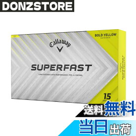 【送料無料】キャロウェイ(Callaway) ゴルフボール SUPERFAST 25 1ダース(15個入り) 2ピース構造 色：イエロー