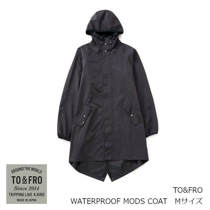 楽天市場】TO & FRO トゥーアンドフローWATERPROOF MODS COAT 