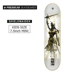 �yPREMIUM �v���~�A���z�L�b�Y �q���T�C�Y �X�P�[�g�f�b�L �X�P�[�g�{�[�h DARK HEROES�V���[�Y SHELD MAIDEN �T�C�Y 7.5�C���` mini (�f�b�L �J�i�f�B�A�����[�v�� 7ply skateboard �X�P�{�[ 8 13mind ��c�� fl