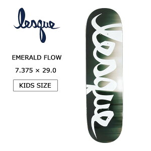 �yLESQUE ���X�P�z�L�b�Y �q�ǂ� �X�P�[�g�f�b�L �X�P�[�g�{�[�h EMERALD FLOW �T�C�Y 7.375�C���`×29�C���`(�q���T�C�Y �L�b�Y�f�b�L �L�b�Y�T�C�Y skateboard �X�P�{�[ �l�C)