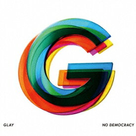 【CD】NO　DEMOCRACY　GLAY