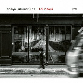 【CD】For　2　Akis　Shinya　Fukumori　Trio