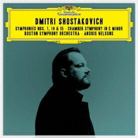 【CD】ショスタコーヴィチ:交響曲第1番・第14番・第15番・室内交響曲　アンドリス・ネルソンス(cond)