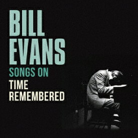 【新品】【CD】ソングス・オン『タイム・リメンバード』　ビル・エヴァンス