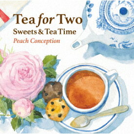 【新品】【CD】二人でお茶を〜スイーツ＆ティータイム　ピーチ・コンセプション