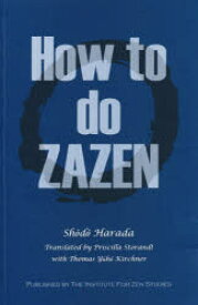 How to do ZAZEN ShOdO Harada/〔著〕 Priscilla Storandt/〔訳〕 Thomas YUhO Kirchner/〔訳〕