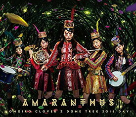 【中古】MOMOIRO CLOVER Z DOME TREK 2016 DAY1 “AMARANTHUS" LIVE Blu-ray 2zzhgl6