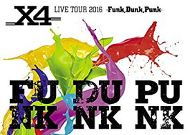 【中古】【非常に良い】X4　LIVE　TOUR　2016　－Funk，Dunk，Punk－ [DVD] dwos6rj