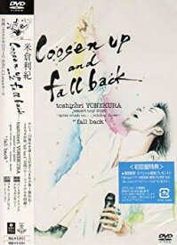 【中古】【非常に良い】loosen up and fall back [DVD] bme6fzu