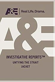 【中古】【非常に良い】Investigative Reports: Untying the Straight Jacket [DVD]