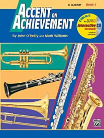 【中古】Accent on Achievement, Book 1 - B-Flat Clarinet - Bk+CD