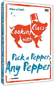 【中古】Cooking With Class: Pick a Pepper Any Pepper [DVD]