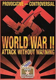 【中古】World War 2: Attack Without Warning [VHS]