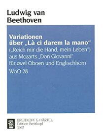 【中古】(未使用・未開封品)ベートーヴェン : 「ドン・ジョヴァンニ」の「お手をどうぞ」の主題による変奏曲 ハ長調 WoO.28 (オーボエ2本、イングリッシュホルン) ブライト