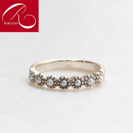 【碌山】 シルバー シード パール リング ハーフ エタニティ リングRokuzan ロクザン シルバージュエリー アンティーク シードパール 真珠 淡水パール pearl 華奢 重ね付け 指輪 6月 誕生石 アンティーク調