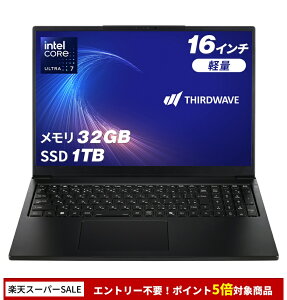 �T�[�h�E�F�[�u �m�[�g�p�\�R�� Core Ultra 7 355 ������ 32GB / SSD 1TB Windows 11 Home 16.0�C���` 165Hz THIRDWAVE DX-16PN7A : Copilot+ PC 22297-4640
