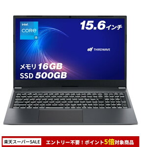 �T�[�h�E�F�[�u �m�[�g�p�\�R�� Core i5-1335U ������ 16GB / SSD 500GB Windows 11 Home 15.6�C���` 60Hz THIRDWAVE DX-15RP5B ������16GB���� 24792-4683