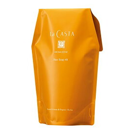 La CASTA(ラ・カスタ) ラ・カスタ アロマエステ ヘアソープ 48 リフィル（詰め替え用） シャンプー ハリ・コシのあるツヤ髪へ 600