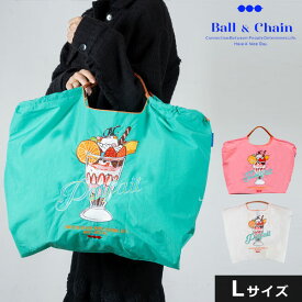 【送料無料】【即納】 Ball＆Chain ボールアンドチェーン 正規品 PARFAIT Lサイズ パフェ バッグ ショッピングバッグ エコバッグ トートバッグ ショルダー 刺繍 ギフト 301129 Ball and Chain ball&chain san hideaki mihara