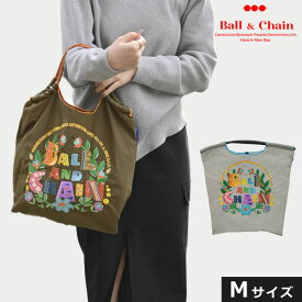 【送料無料】【即納】 Ball＆Chain ボールアンドチェーン 正規品 オリジナル FLOWERFON Mサイズ バッグ エコバッグ トートバッグ ショルダー 刺繍 ギフト A4 301057
