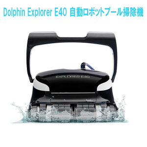 ���ŒZ14���ł��͂��� Dolphin Explorer E40 �������{�b�g�v�[���|���@ Wi-Fi �E�H�[�� �N���C�~���O�@�\ �E�H�[�^�[���C�� �X�N���o�[ �u���V ���� 15.24m�܂ł̒n���v�[���ɍœK �N���[�i�[ �����e