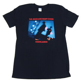 JESUS AND MARY CHAIN, THE,ジーザス・アンド・メリーチェイン・DARKLANDS Tシャツ オフィシャルバンドTシャツ