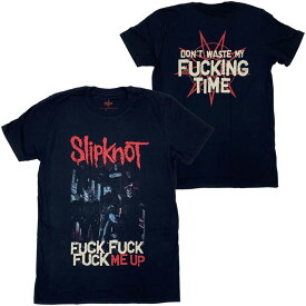 SLIPKNOT・スリップノット・FUCK ME UP・Tシャツ・オフィシャル バンドTシャツ・ロックTシャツ