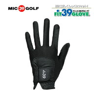 ［送料無料］FIT39ゴルフグローブ　カラー：黒×黒　フィットサンキュー/MIC39GOLF/ミックゴルフ　男性用…