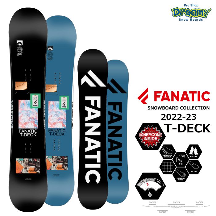 22-23 FANATIC ファナティック T-DECK VDCダブルキャンバー ツインチップ ソフトフレックス フリースタイル オールマウンテン  Tデッキ スノーボード 板 正規品 | DREAMY