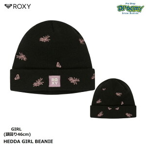 ROXY HEDDA GIRL BEANIE ERGHA03357 LbY r[j[ 46cm ܂Ԃ nCQ[Wjbg hJ S KVJ0 jbgLbv Xm[{[h LV[ Ki