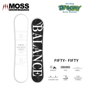 23-24 MOSS SNOWBOARDS モススノーボード FIFTY-FIFTY フィフティフィフティ メンズ レディース スノーボード グラトリ 正規品